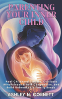 Parenting Your Inner Child