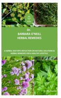 Dr. Barbara O'neill Herbal Remedies