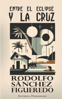 Entre el eclipse y la cruz