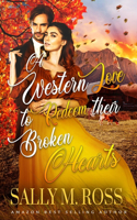 A Western Love to Redeem their Broken Hearts: A Western Historical Romance Book