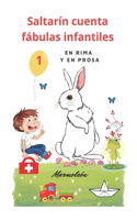 Saltarín cuenta fábulas infantiles (1): En rima y en prosa