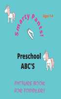 Smarty Pants! ABC Picture Book for Toddlers 1-4