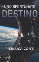 Uno sfortunato destino