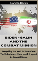 Biden - Salih and the Combat Mission