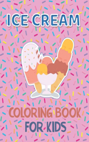 Ice Cream Coloring Book for Kids
