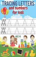 tracing letters and numbers for kids age 3-5: A complete educational notebook to learn to write creatively and fun, learn to write letters and numbers, activity books for children toddlers, in p