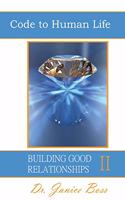 Code To Human Life Building Good Relationships II