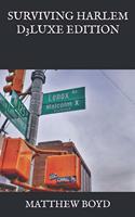 Surviving Harlem D3luxe Edition