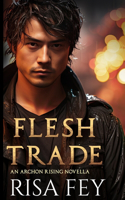 Flesh Trade: A novella of the ARCHON RISING trilogy