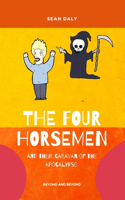 Four Horsemen And Their Caravan Of The Apocalypse