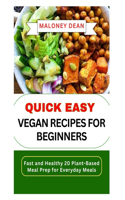 Quick Easy Vegan Recipes for Beginners