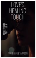 Love's Healing Touch