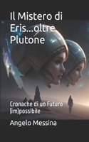 Mistero di Eris...oltre Plutone