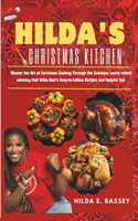 HILDA'S CHRISTMAS KITCHEN (A Culinary Guide to Hosting the Perfect Holiday Feast )