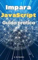 Impara JavaScript: Guida pratica (aggiornata)
