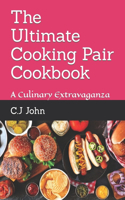 Ultimate Cooking Pair Cookbook
