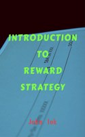 Introduction to Reward Strategy