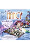 Fancy Nancy and the Late, Late, Late Night