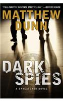 Dark Spies: A Will Cochrane Novel(4 Spycatcher Novels)