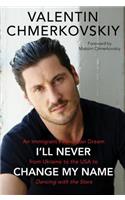 I'll Never Change My Name