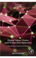Global Value Chains and Production Networks: Case Studies of Siemens and Huawei