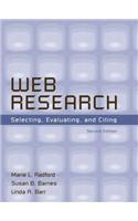 Web Research: Selecting, Evaluating, and Citing