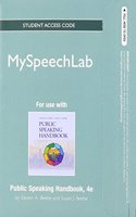 NEW MyLab Speech without Pearson eText -- Standalone Access Card -- for Public Speaking Handbook