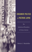 Consumer Politics in Postwar Japan