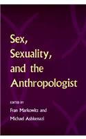 Sex, Sexuality, and the Anthropologist