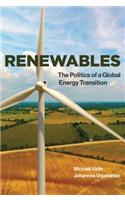 Renewables: The Politics of a Global Energy Transition