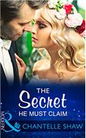 The Secret He Must Claim (Mills & Boon Modern) (The Saunderson Legacy, Book 1)