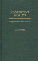Adolescent Worlds