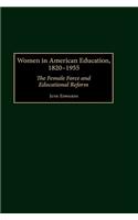 Women in American Education, 1820-1955