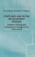 State and Law in the Development Process: Problem-Solving and Institutional Change in the Third World(International Political Economy Series)