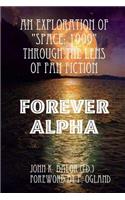 An Exploration of Space 1999 Through the Lens of Fan Fiction: Forever Alpha