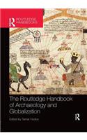 The Routledge Handbook of Archaeology and Globalization