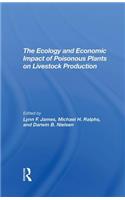 Ecology and Economic Impact of Poisonous Plants on Livestock Production