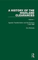 History of the Highland Clearances: Agrarian Transformation and the Evictions 1746-1886