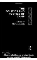 The Politics and Poetics of Camp