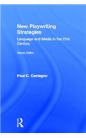 New Playwriting Strategies: Language and Media in the 21st Century