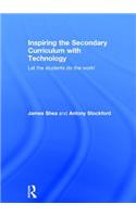 Inspiring the Secondary Curriculum with Technology
