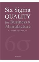 Six Sigma Quality for Business and Manufacture