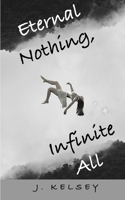 Eternal Nothing, Infinite All
