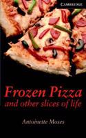 Frozen Pizza and Other Slices of Life Level 6 Book with Audio CDs (3) Pack
