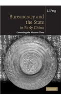 Bureaucracy and the State in Early China