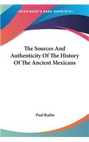 Sources And Authenticity Of The History Of The Ancient Mexicans