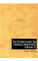 Great Events by Famous Historians, Volume 12