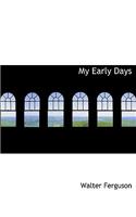 My Early Days: (English)