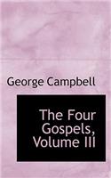 The Four Gospels, Volume III