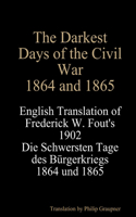 Darkest Days of the Civil War, 1864 and 1865